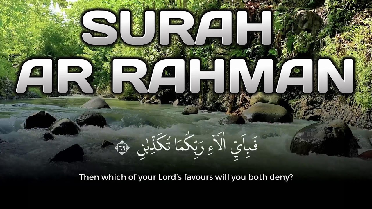 Morning Surah Ar Rahman Full Murottal Quran for Divine Mercy (Ramadan)