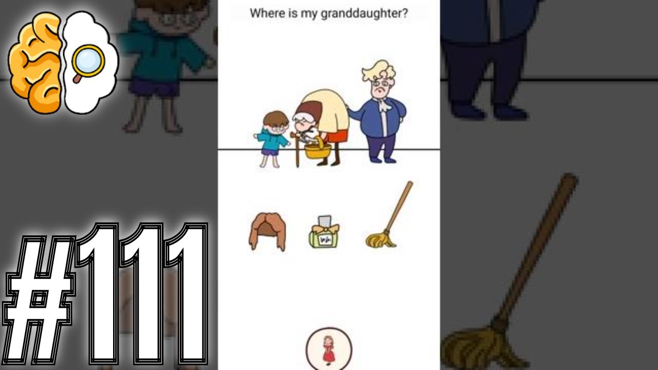 Brain Find Level 111 Where's my granddaughter? Gameplay Solution Walkthrough