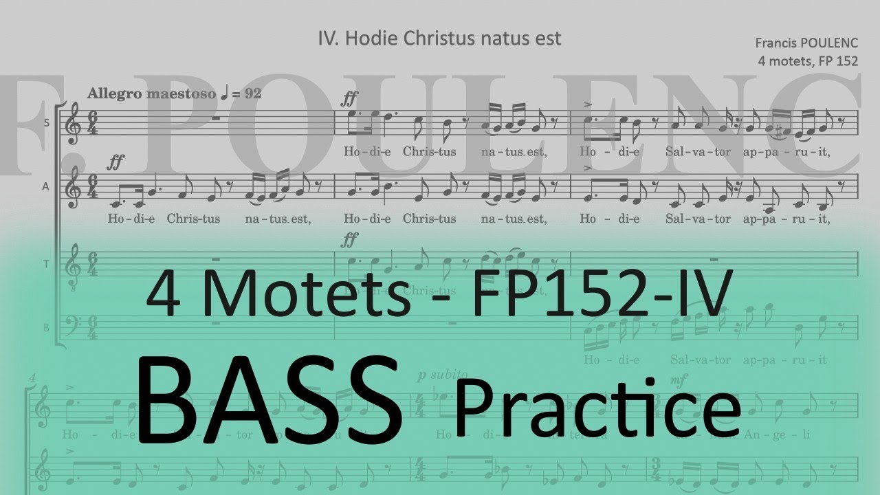 Poulenc / Hodie Christus natus est (FP 152-IV) - Bass practice