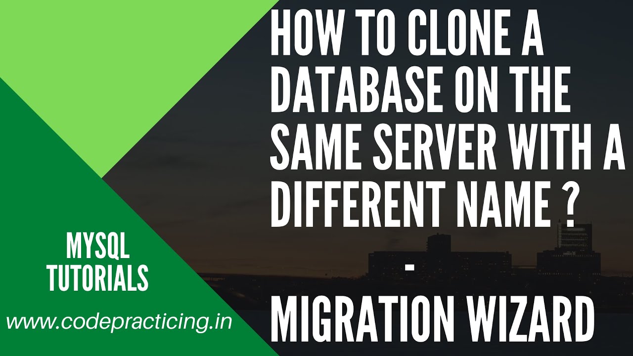 How to clone a database on the same server with a different name using MySQL Migration Wizard