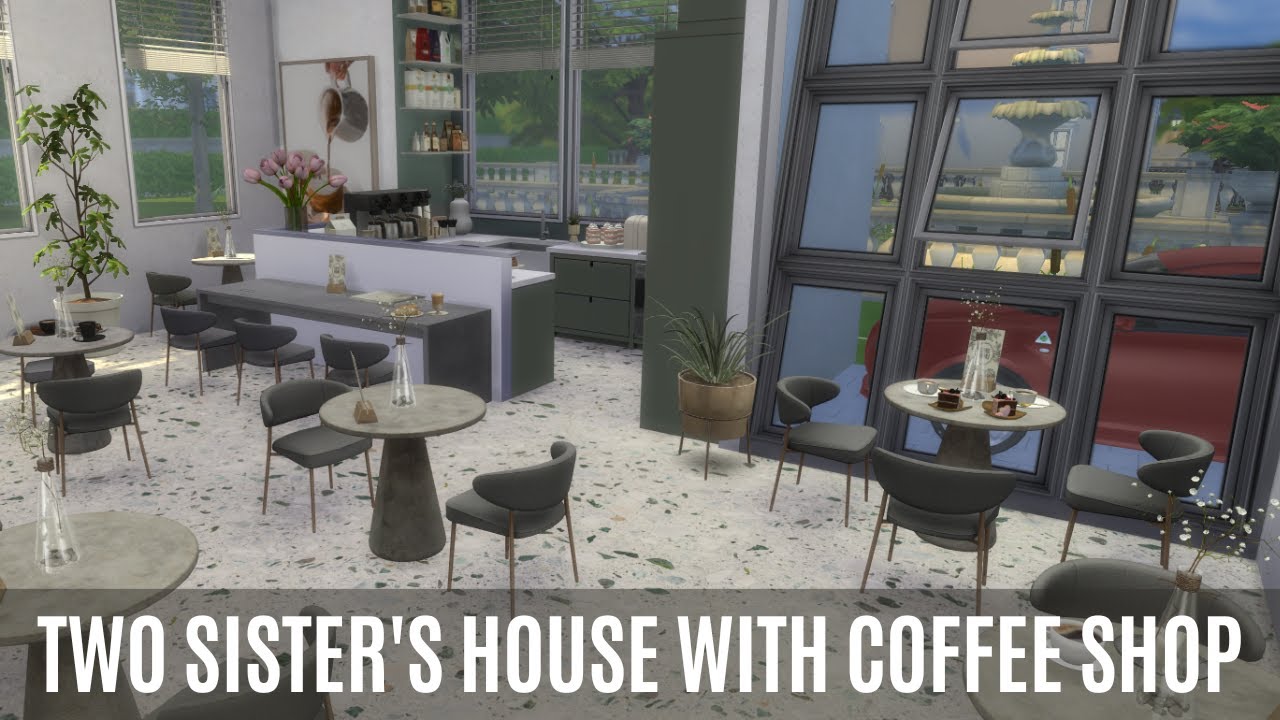 TWO SISTER'S HOUSE WITH COFFEE SHOP | THE SIMS 4 | SPEED BUILD | CC