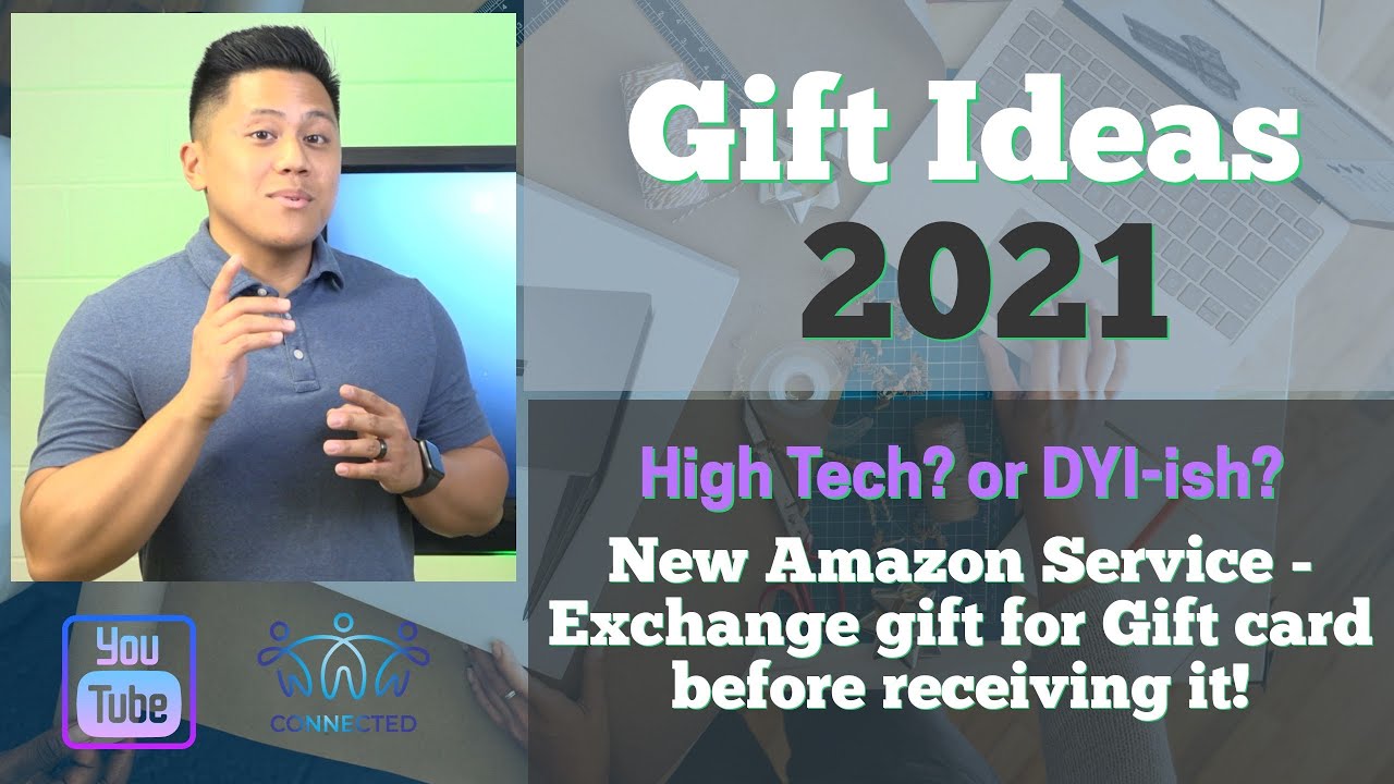 Gift Giving in 2021 - Amazon Easy, DYI-ish or Best Tech?
