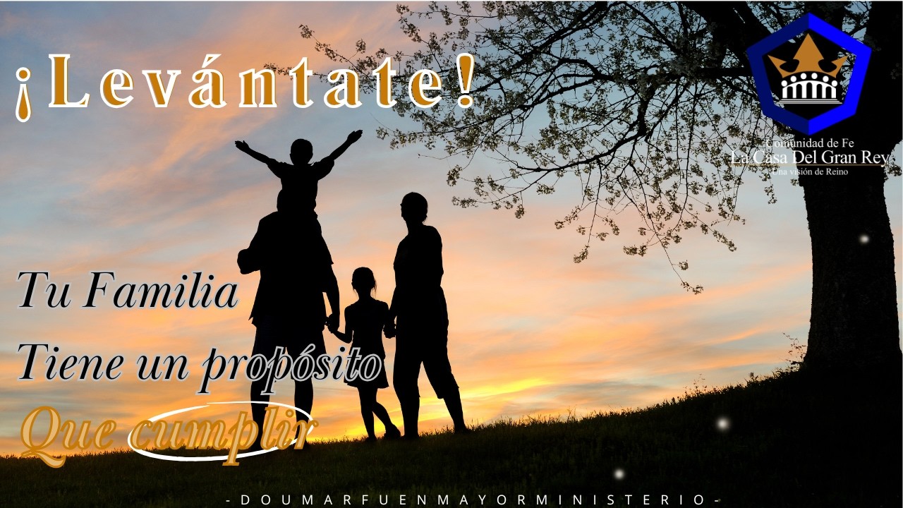 Levántate Tu familia tiene un propósito que cumplir | Profeta Doumar Fuenmayor