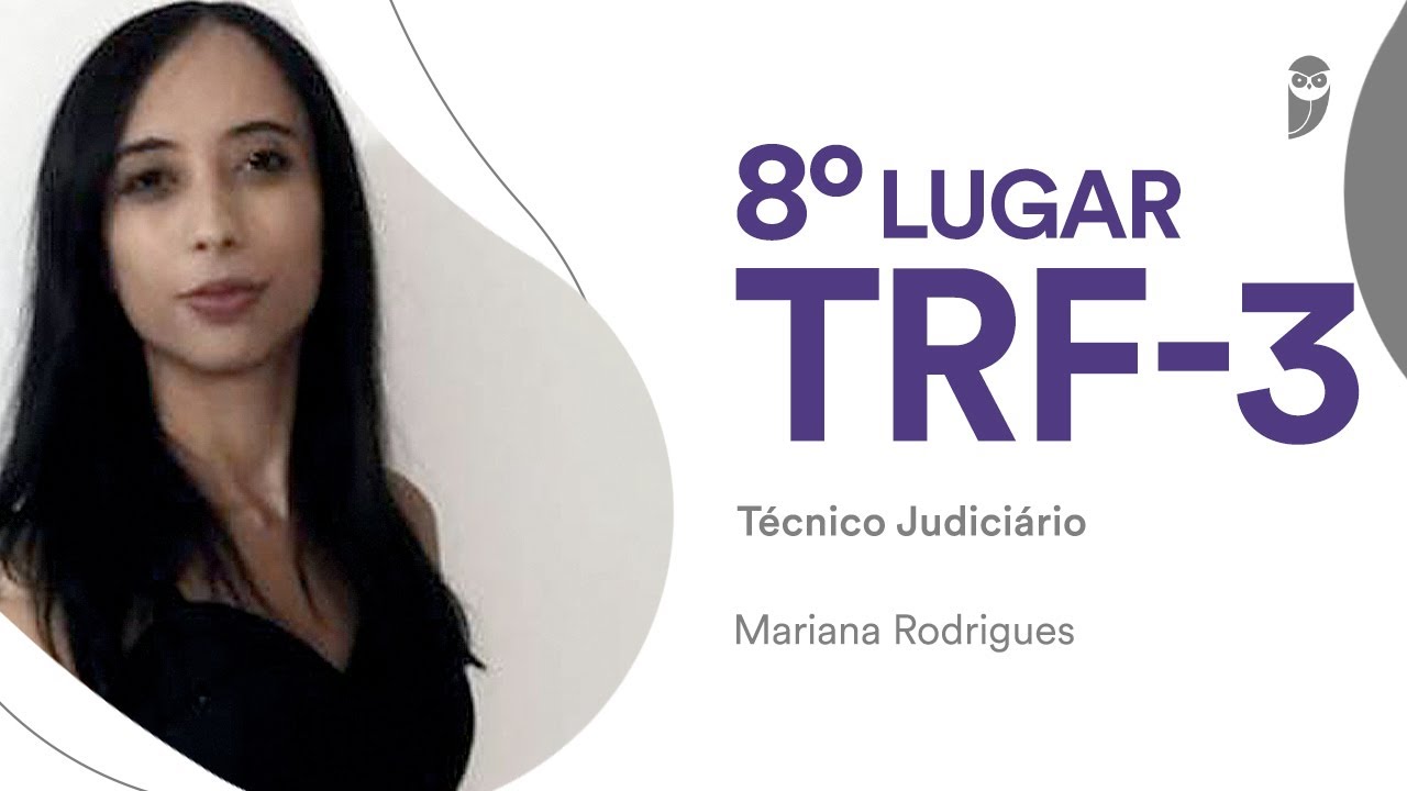 Concurso TRF 3: Conhe&ccedil;a Mariana Rodrigues, aprovada para T&eacute;cnico Judici&aacute;rio - &Aacute;rea Administrativa