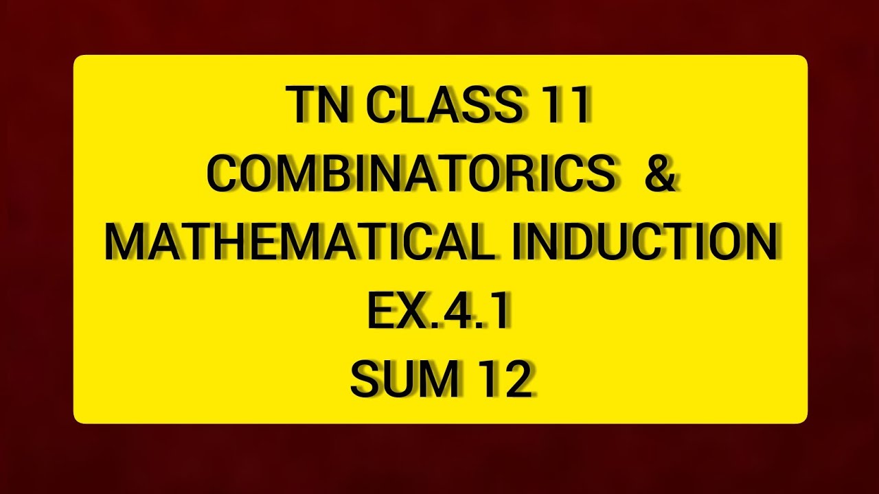 TN CLASS 11 MATHS COMBINATORICS & MATHEMATICAL INDUCTION EX 4.1 SUM 12
