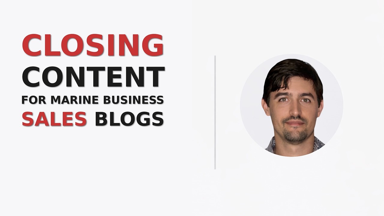 Closing Content For Marine Business Sales Blogs