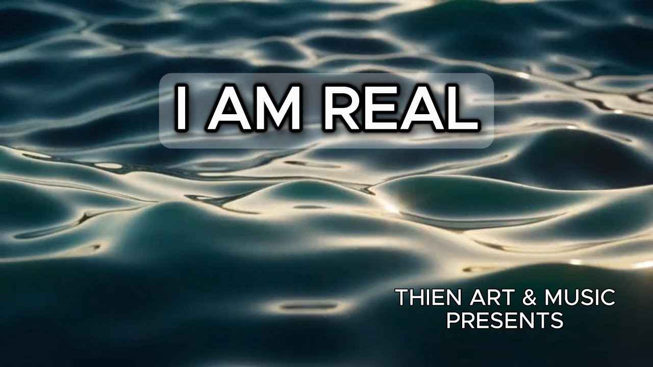 I Am Real | Awakening Music