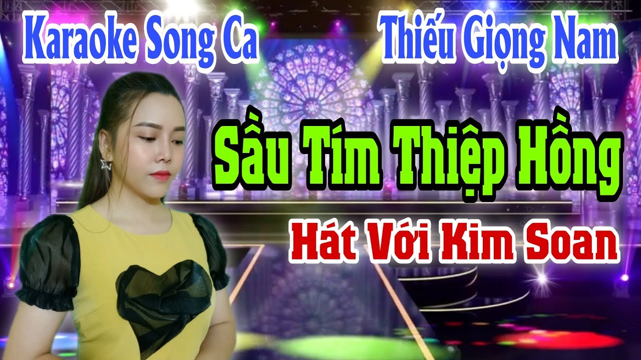 Karaoke Song Ca | Sầu Tím Thiệp Hồng | Thiếu Giọng Nam | Hát Với Kim Soan | Beat Trần Huy 2021
