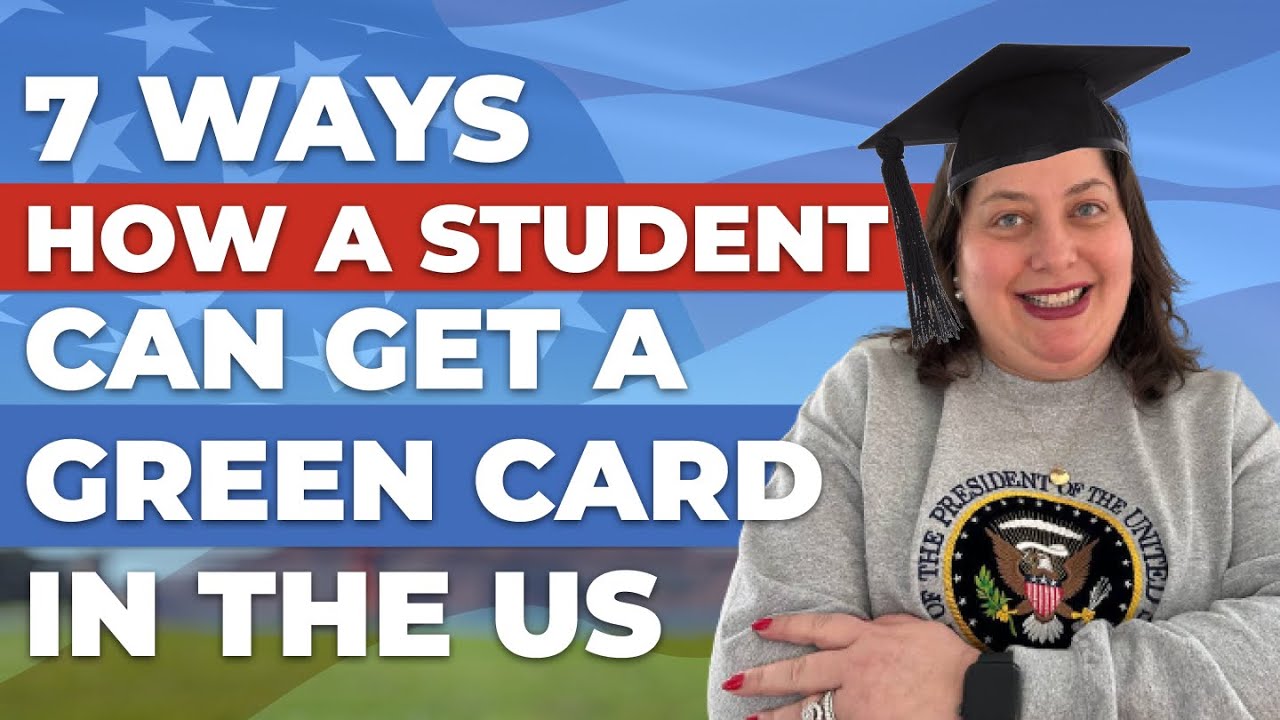 7 Legal Ways How an International Student Can Get a Green Card in the USA
