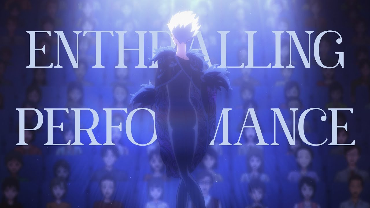 Enthralling Performance [Dance Dance Danseur AMV]