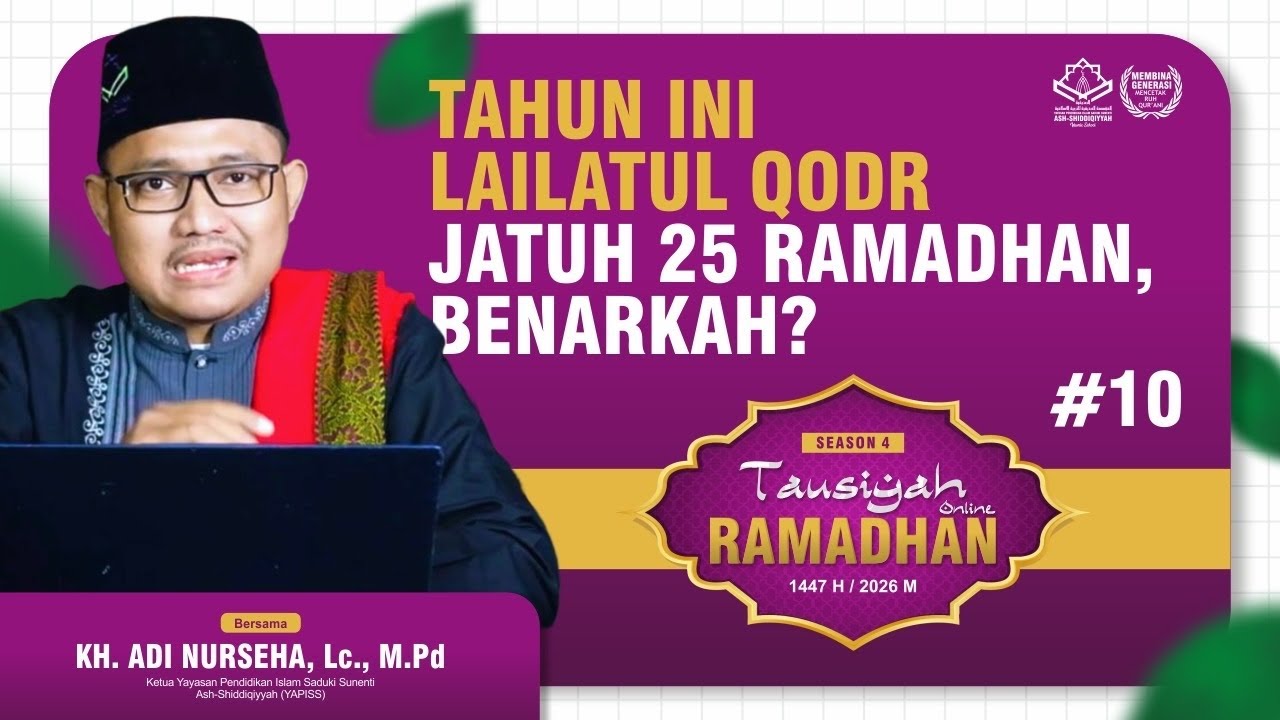 TAHUN INI LAILATUL QODR JATUH 25 RAMADHAN, BENARKAH?  || TAUSIYAH ONLINE RAMADHAN #Eps10