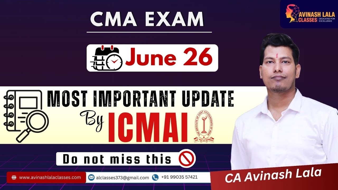 CMA Exam | June 2026 | Most Important Update by ICMAI | Do not miss this | CA Avinash Lala