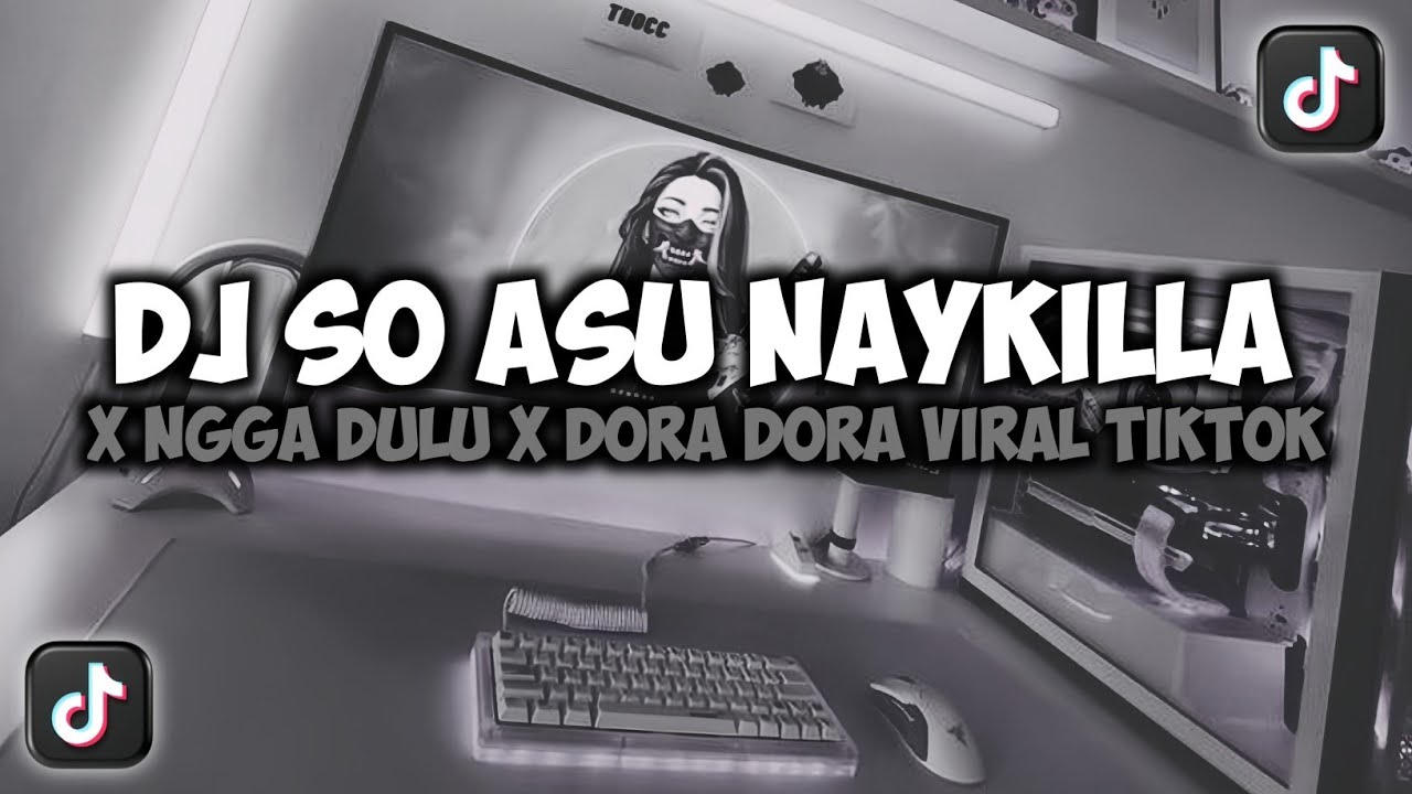 DJ WAKTU DITINGGALIN KU GAMAU KALAH || SO ASU X NGGA DULU X DORA DORA VIRAL TIKTOK SONG MAMAN FVNDY