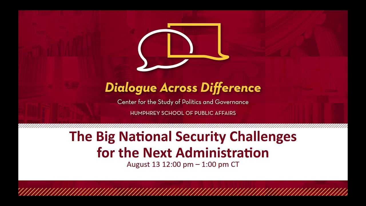 The Big National Security Challenges for the Next Administration