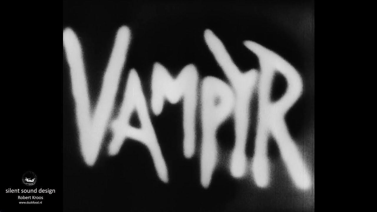 Trailer for Vampyr (1932) with Silent Sound Design