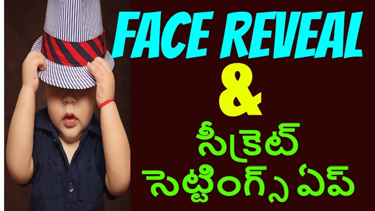 FACE REVEALED || BEST ANDROID APP TELUGU || ANDROID SECRET SETTINGS || TEKPEDIA TELUGU