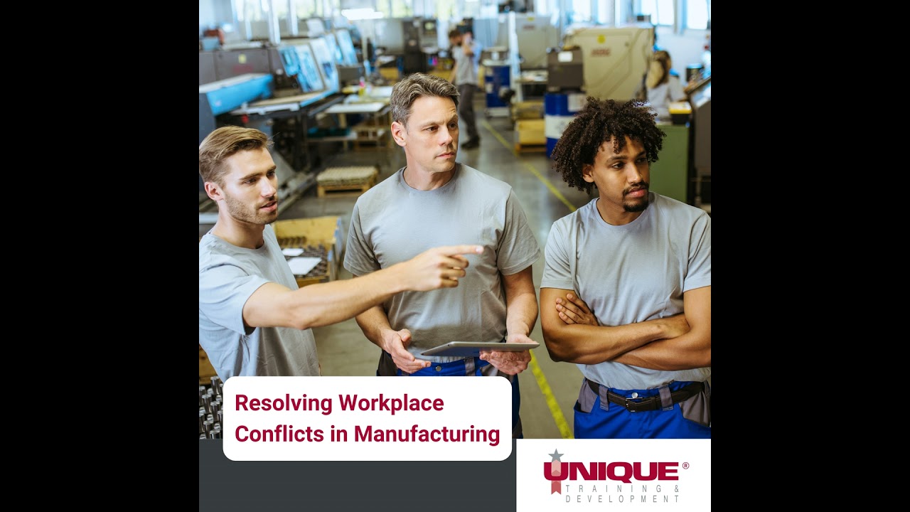 Resolving Workplace Conflicts in Manufacturing