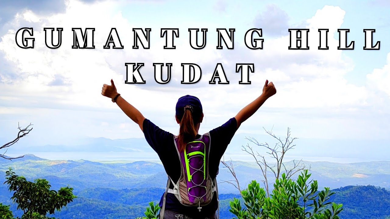 HIKING DI GUMANTUNG HILL KUDAT || BUKIT TERTINGGI DI KUDAT BAH NI