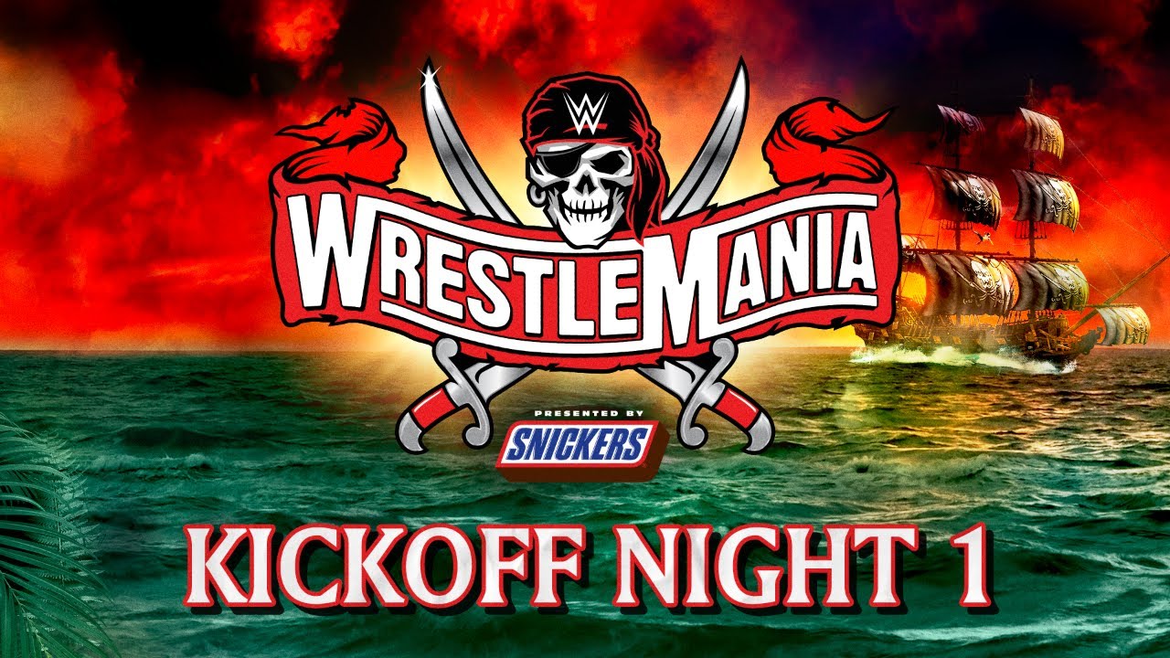 WrestleMania 37 Kickoff – Night 1: April 10, 2021