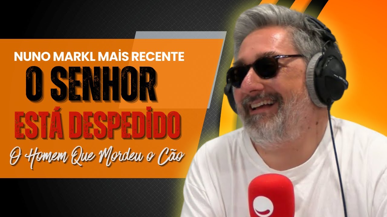 Nuno Markl | O Senhor Está Despedido?! A Reação Mais Inesperada 😂 - O Homem Que Mordeu o Cão