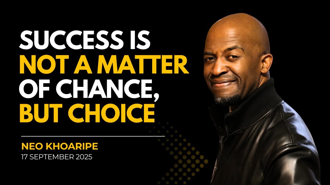Success Is Not A Matter of Chance But Choice | Neo Khoaripe