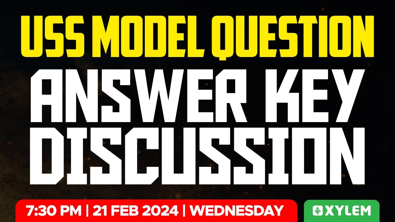 USS - Model Question / Answer Key Discussion | Xylem Class 7