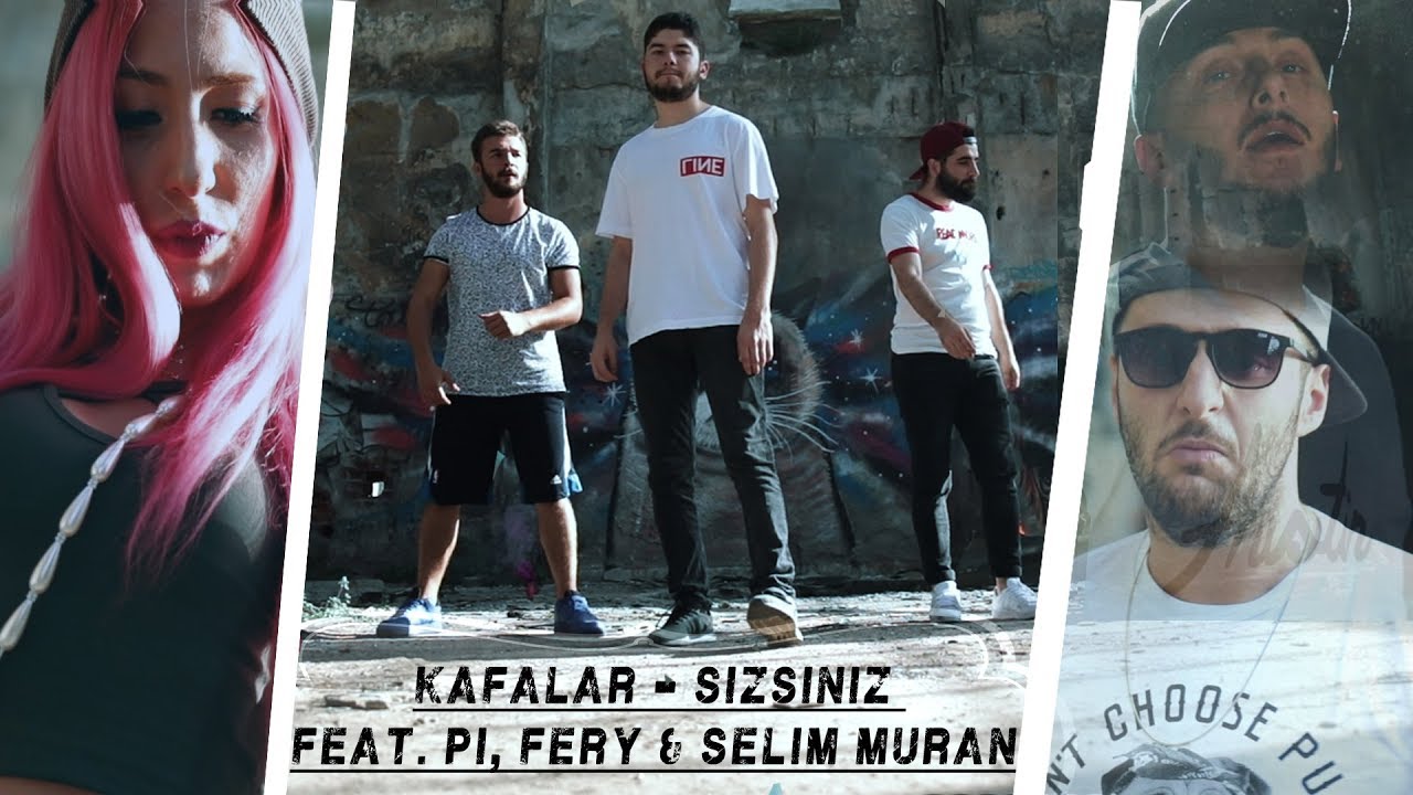 Kafalar - Sizsiniz (feat. Pi & Selim Muran)