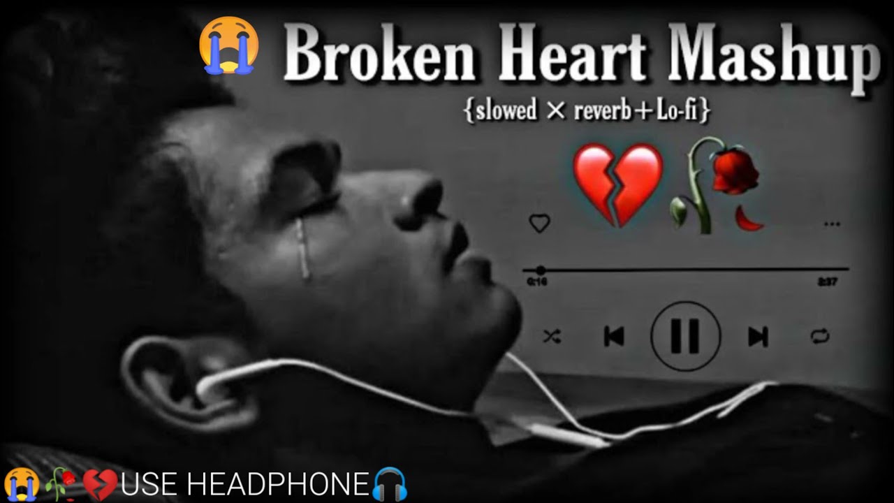 Broken heart song 💔😭 Sad song / Heart Touching Songs / mashup songs / lofi songs / Sad Lofi 🥺