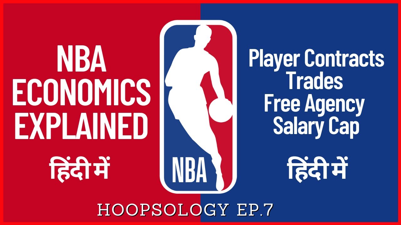 NBA Economics Explained in Hindi | Player Contracts, Trades, Free Agency, Salary Cap