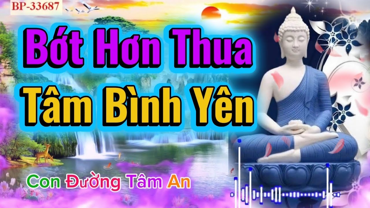 Ở Đời Đừng Hơn Thua l Con Đường Tâm An