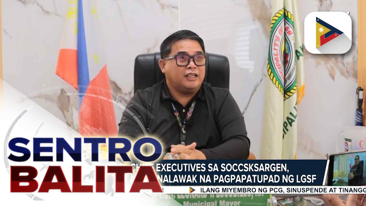 Local Chief Executives sa SOCCSKSARGEN, suportado ang pinalawak na pagpapatupad ng LGSF...