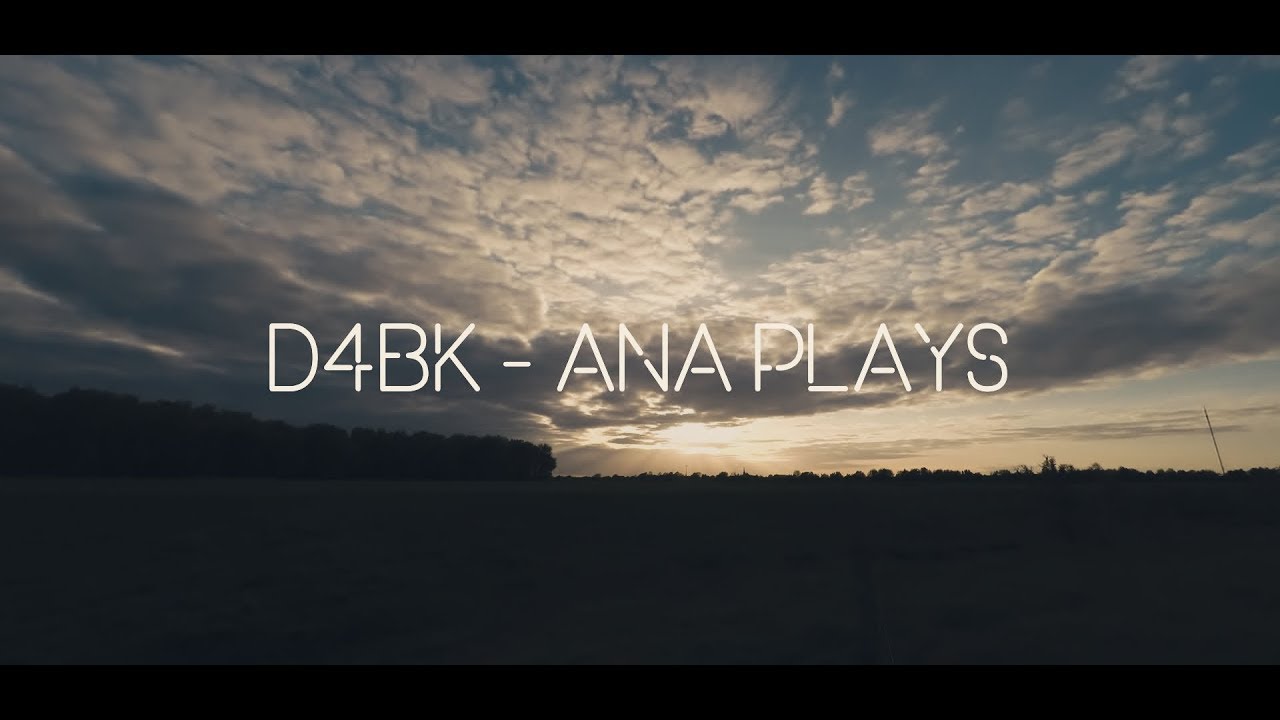 d4bk - ANA Plays (progressive House / Trance)