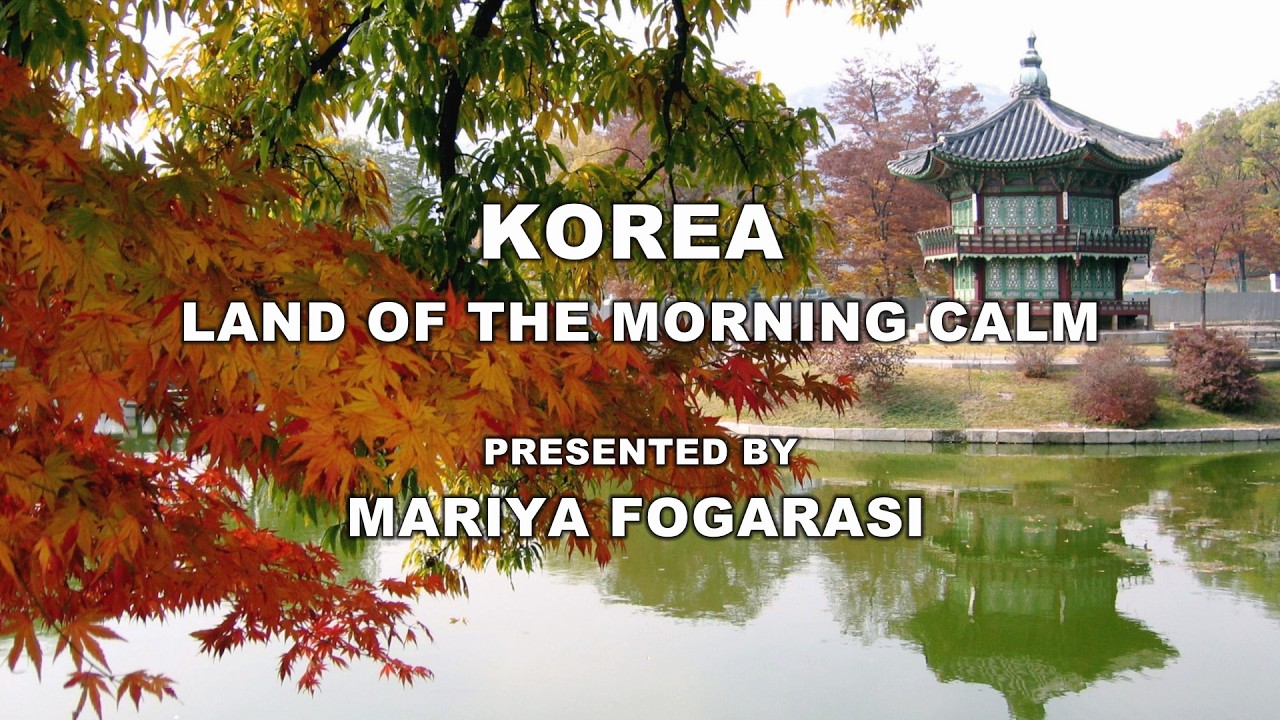 Korea - Land of the Morning Calm