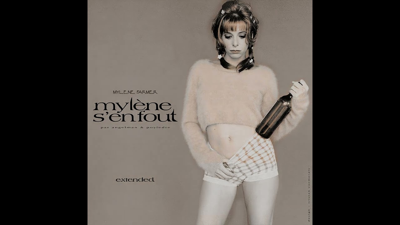 Mylène Farmer - Mylène s'en fout (Extended) by Angelman & Polyedre
