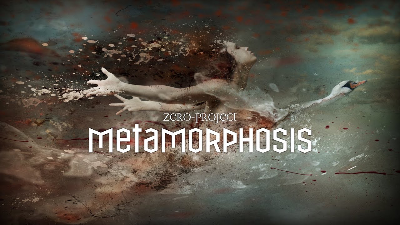 zero-project - Metamorphosis