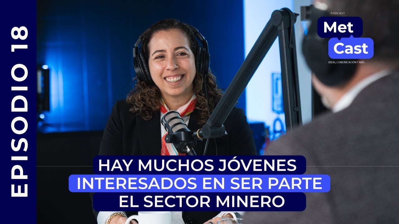 #MetCast | 70 años de PERUMIN en Arequipa | Jimena Sologuren, presidente de PERUMIN 37 | Ep 18