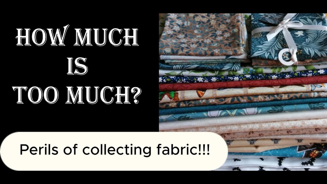 How much is too much fabric?! By Patchwork Quilts with Diane