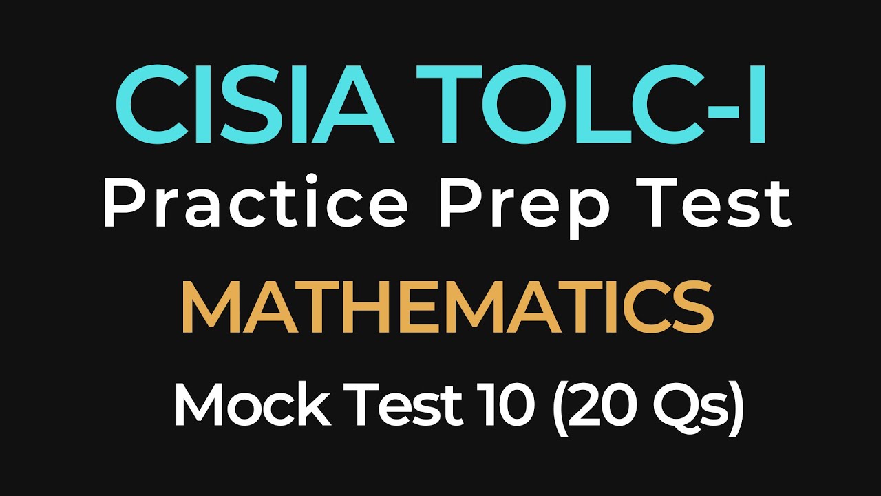 CISIA TOLC-I Mathematics Practice Test #10 | CISIA Exam Prep | 20 Mock Questions with Answers