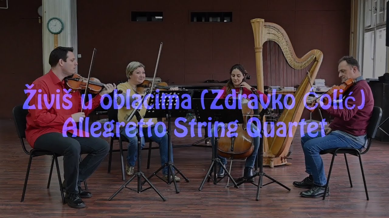 Živiš u oblacima (Zdravko Čolić) - Allegretto String Quartet Cover