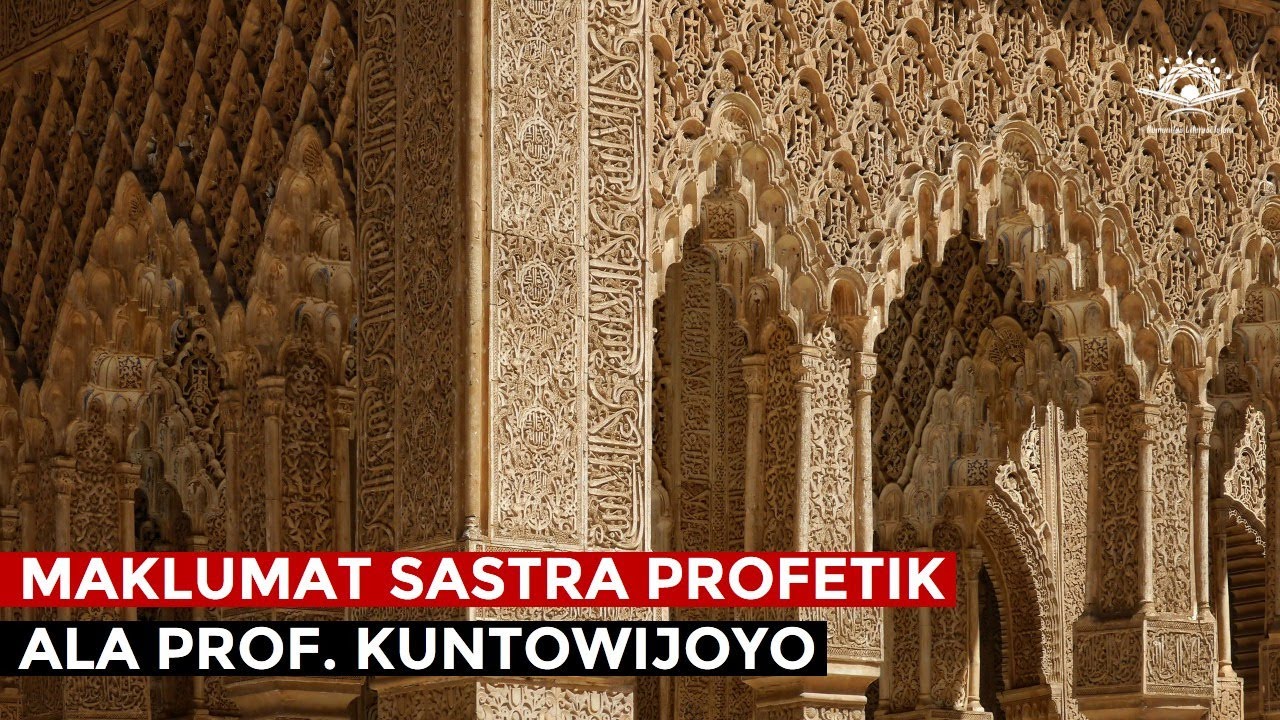 Maklumat Sastra Profetik Ala Prof. Kuntowijoyo