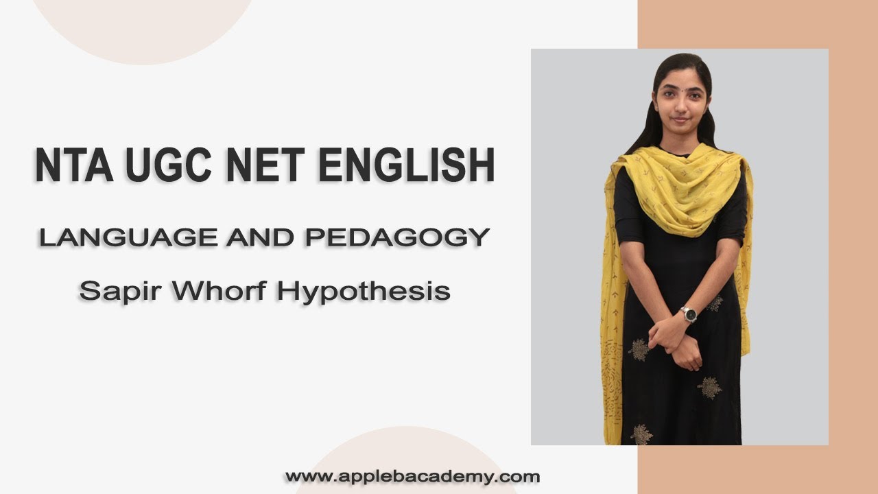 NTA UGC NET ENGLISH ONLINE COACHING - LANGUAGE & PEDAGOGY - SAPIR WHORF HYPOTHESIS