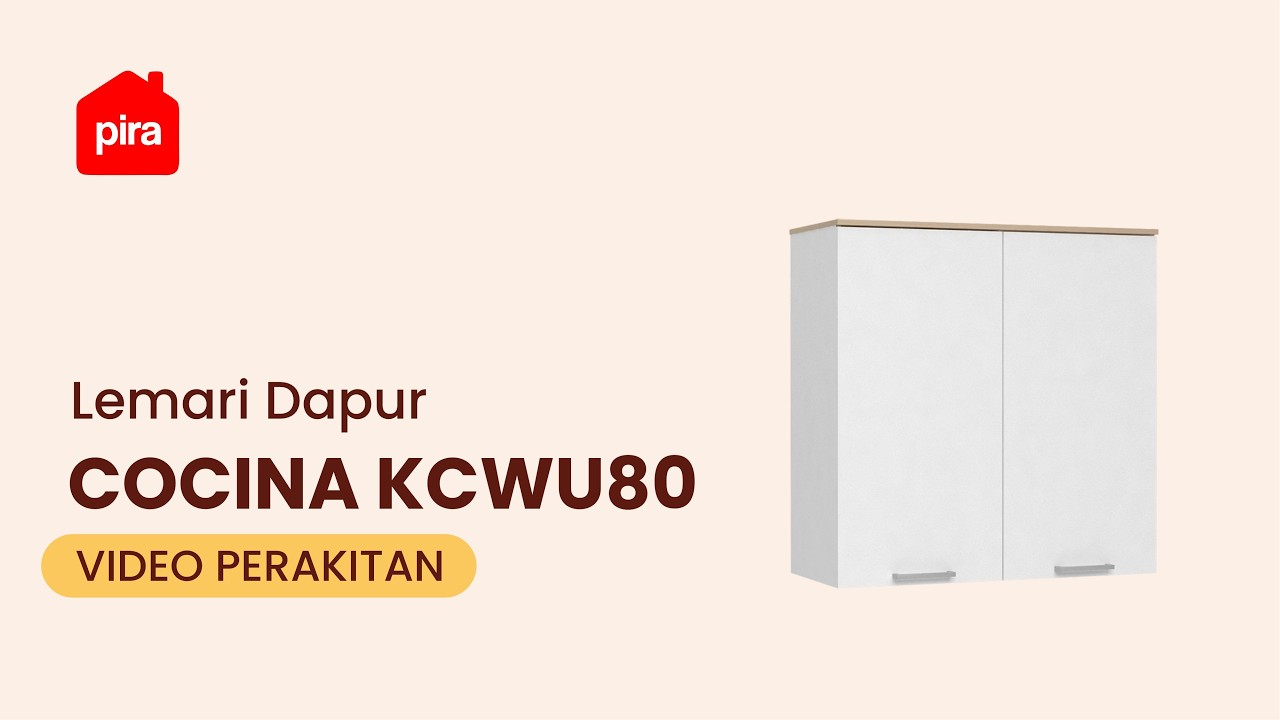 Tutorial Perakitan PIRA METROPOLIS - COCINA KCWU80 Rak Dapur / Rak Gantung Dapur / Kitchen Set Atas