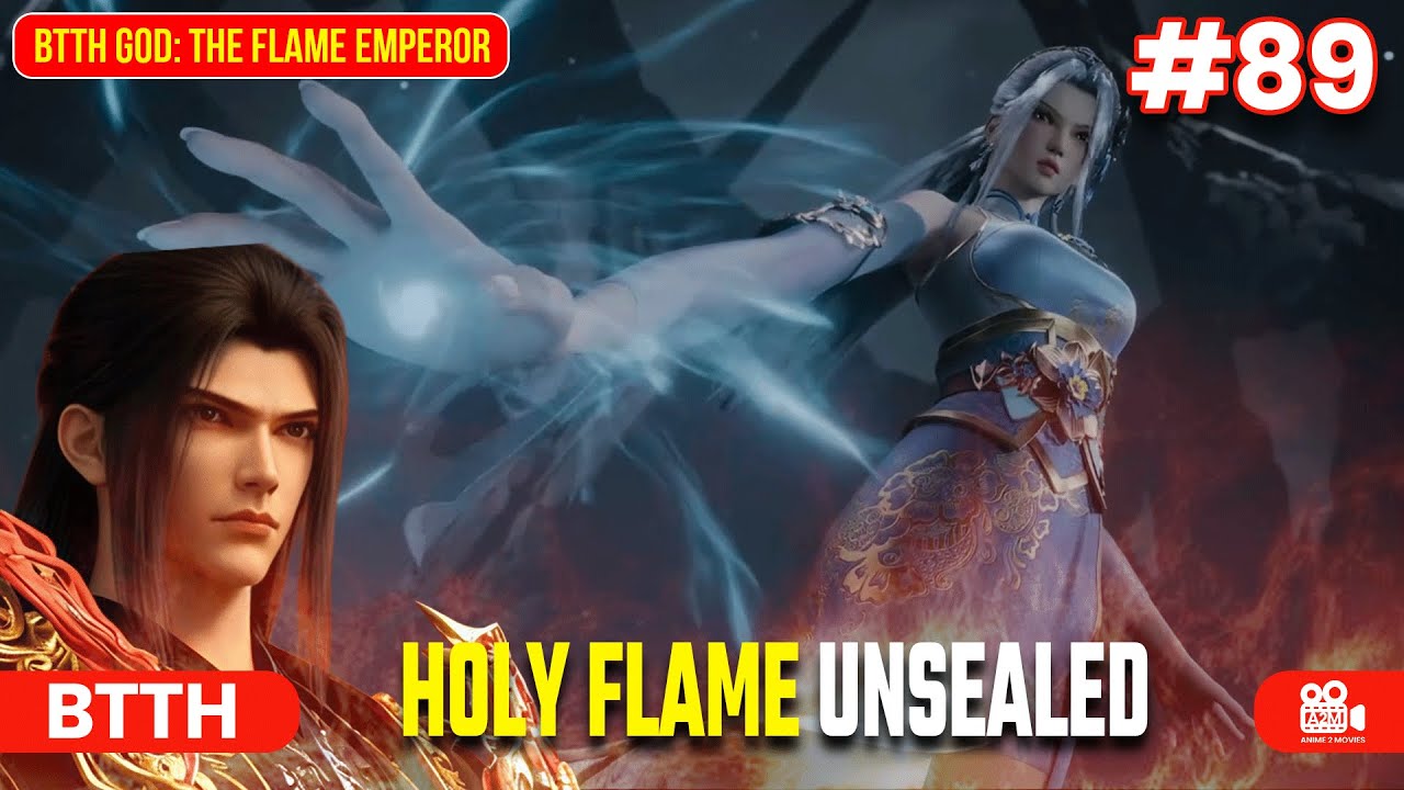 BTTH God: The Flame Emperor | Episode 89 Explained in Hindi | HOLY FLAME? 😨#btthseason5 #btth