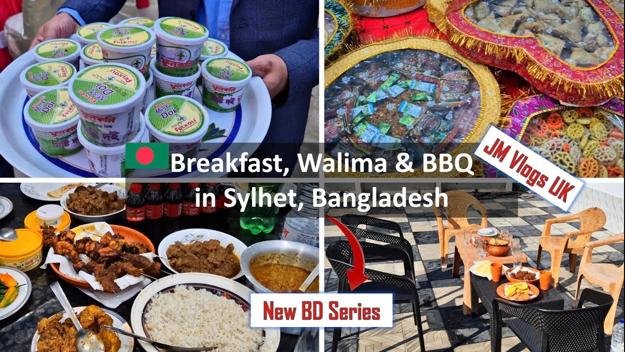 Breakfast, Walima & BBQ in Sylhet Bangladesh Village 🇧🇩 #London