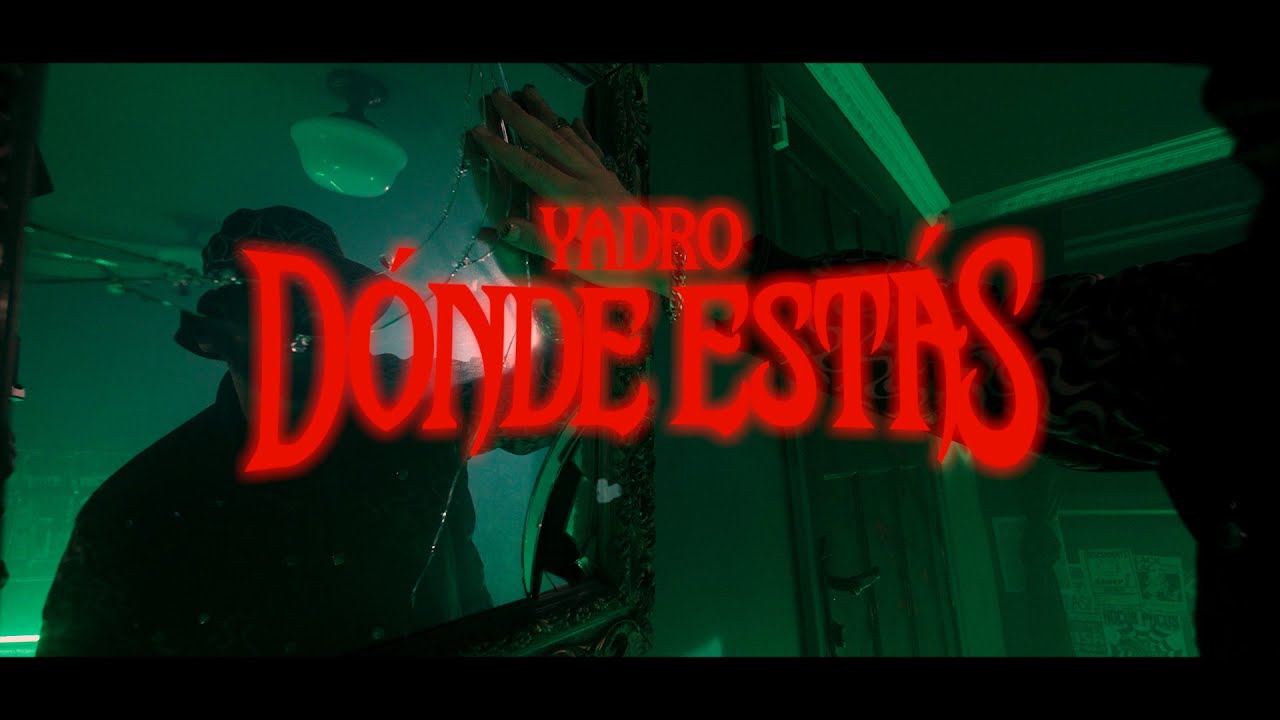 YADRO - ¿DÓNDE ESTÁS? VIDEO OFICIAL