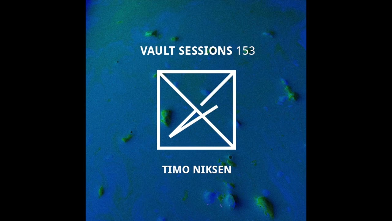 Timo Niksen - Vault Sessions #153