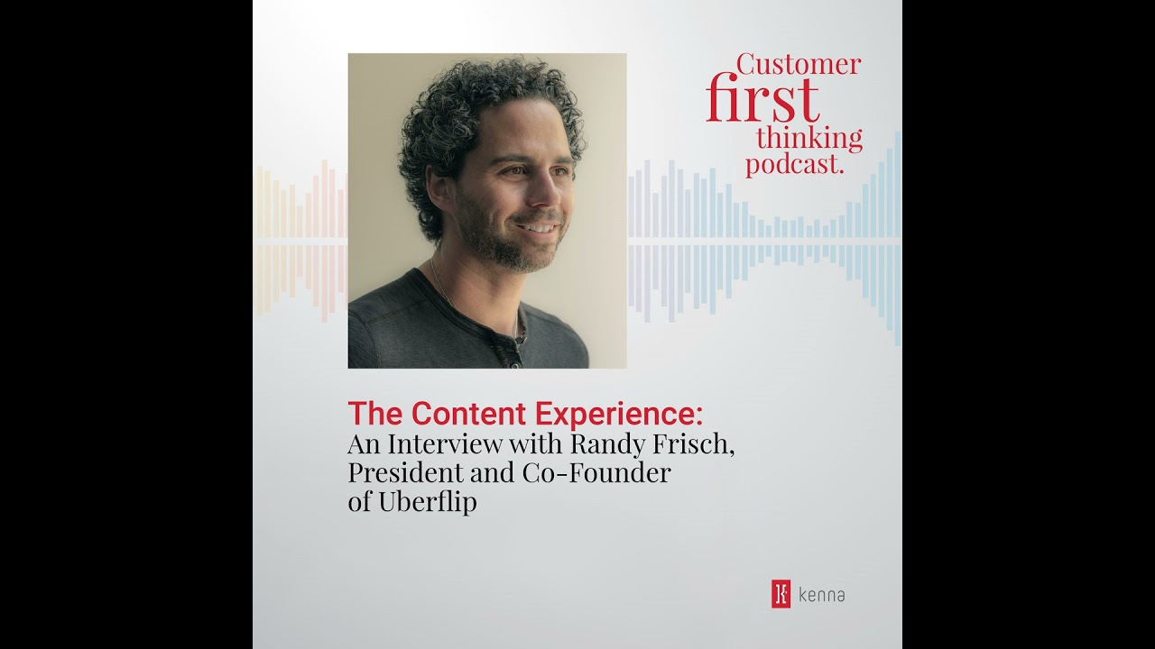 The Content Experience: An Interview with Randy Frisch, President and Co-Founder of Uberflip