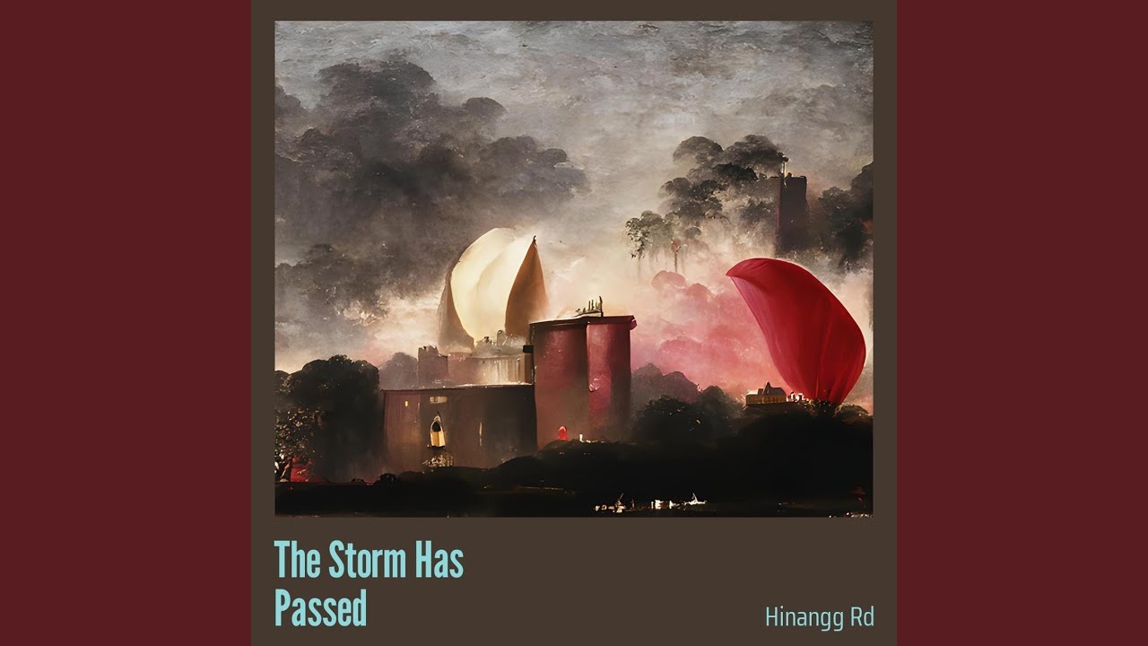 The Storm Has Passed