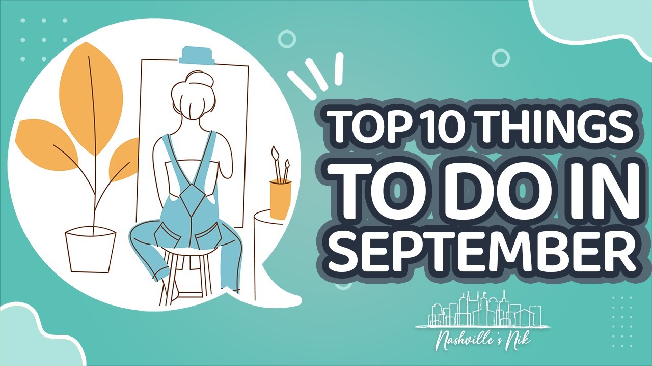 Top 10 things to do in SEPTEMBER