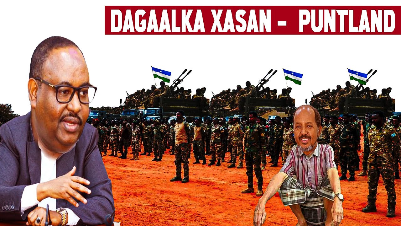 Fashil: Xasan Sheekh & qorshihi Laascaanood fashilmay, Puntland & Somaliland Oo Dhaqdhaqaaq Bilaabay